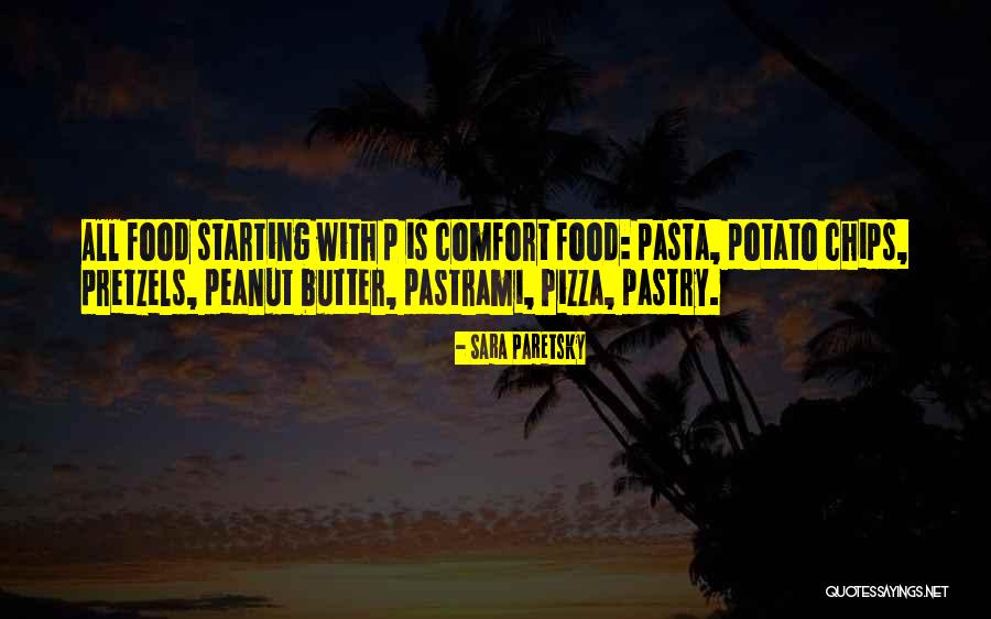Pizza And Pasta Quotes By Sara Paretsky Pizza And Pasta Quotes By Sara Paretsky
