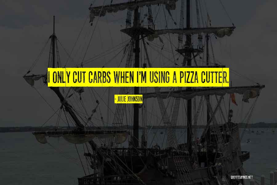 Pizza Cutter Quotes By Julie Johnson Pizza Cutter Quotes By Julie Johnson