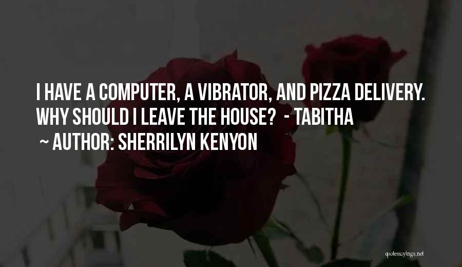 Pizza Delivery Quotes By Sherrilyn Kenyon