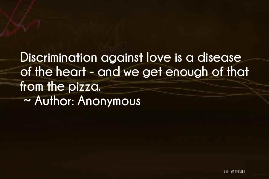 Pizza Love Quotes By Anonymous