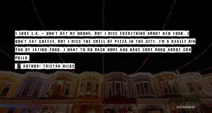 Pizza Love Quotes By Tristan Wilds