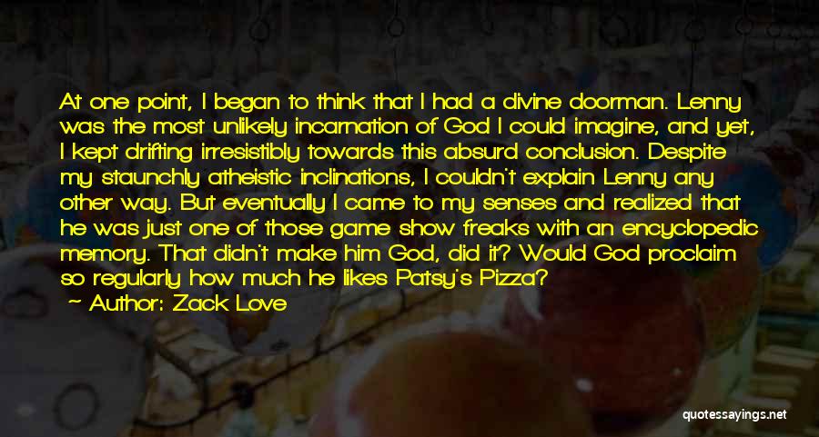 Pizza Love Quotes By Zack Love