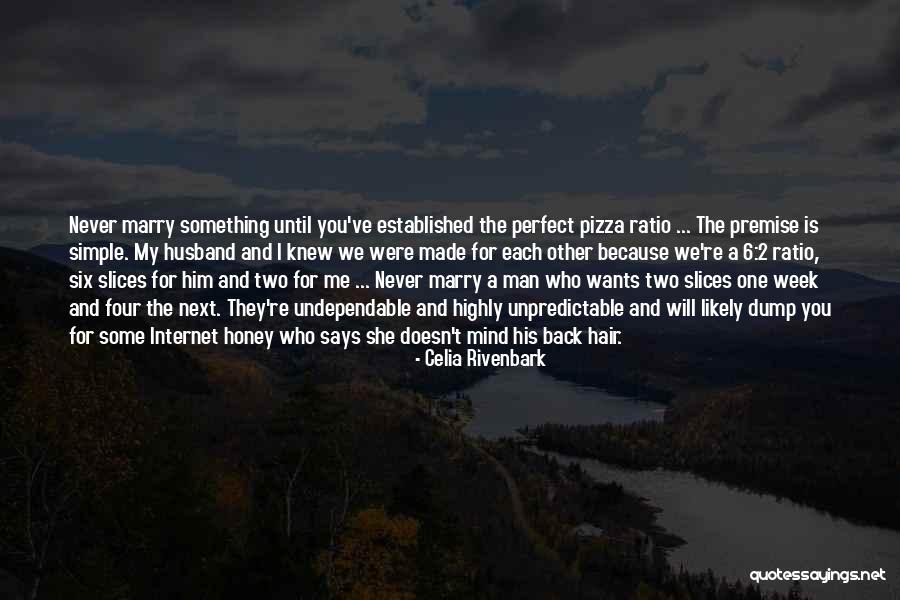 Pizza Man Quotes By Celia Rivenbark