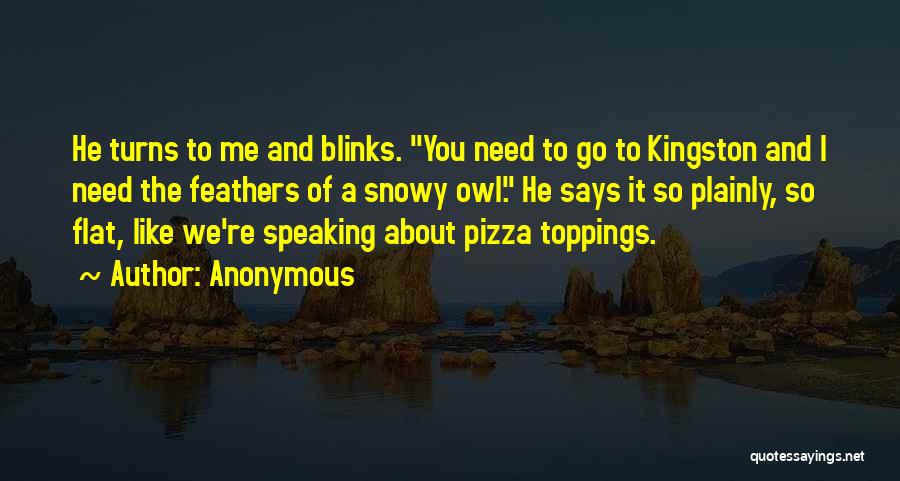 Pizza Toppings Quotes By Anonymous