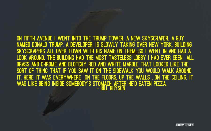 Pizza Town Quotes By Bill Bryson Pizza Town Quotes By Bill Bryson