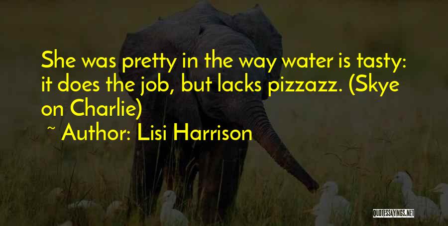 Pizzazz Quotes By Lisi Harrison