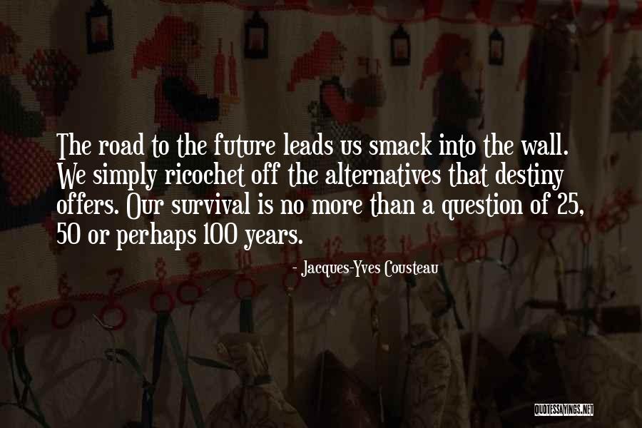 Pizzolato Red Quotes By Jacques-Yves Cousteau Pizzolato Red Quotes By Jacques-Yves Cousteau