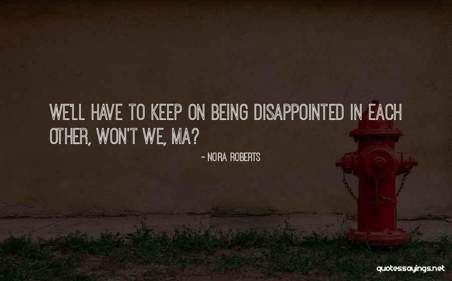 Pizzolatto Chiropractor Quotes By Nora Roberts
