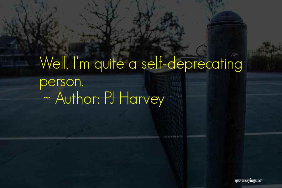 PJ Harvey Quotes 1047332