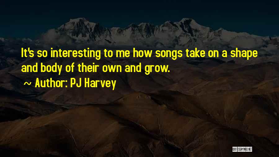 PJ Harvey Quotes 1189646