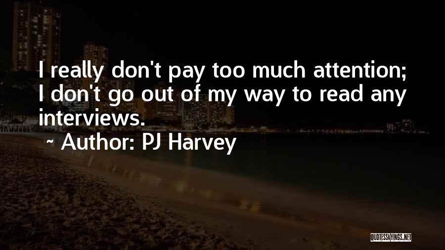 PJ Harvey Quotes 1829595