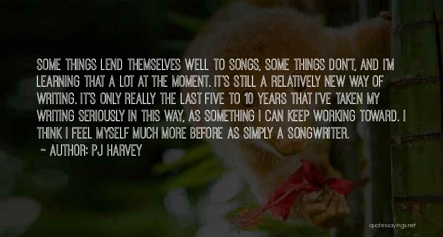 PJ Harvey Quotes 215789