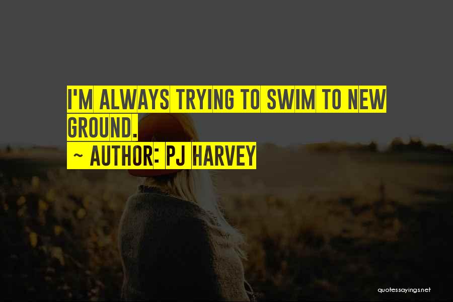 PJ Harvey Quotes 356066