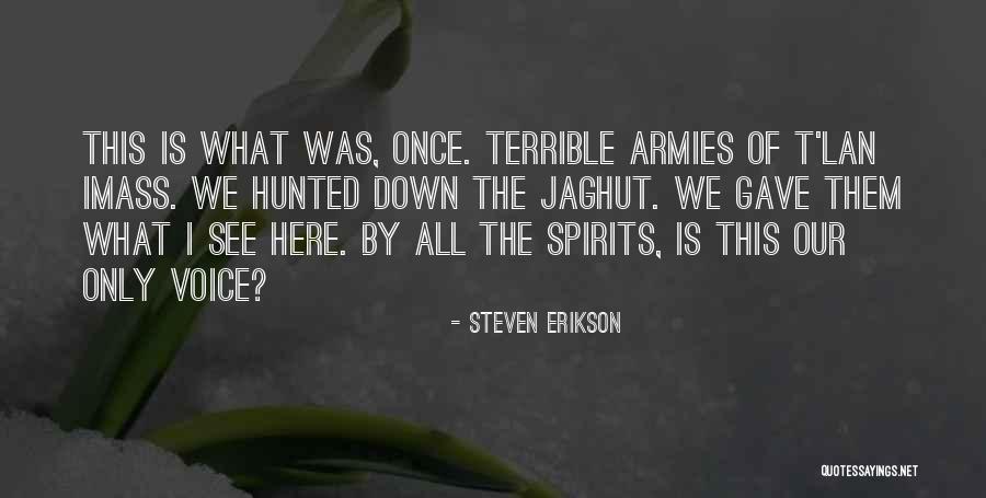 Pjege Na Quotes By Steven Erikson Pjege Na Quotes By Steven Erikson