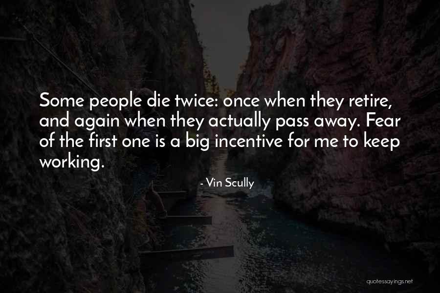 Plaatjes Nieuwjaar Quotes By Vin Scully Plaatjes Nieuwjaar Quotes By Vin Scully