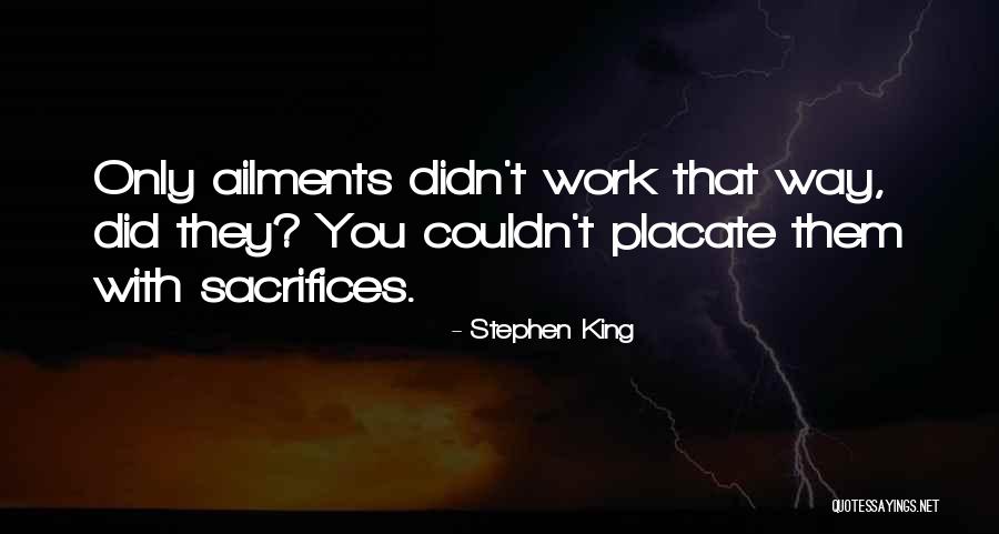 Placate Quotes By Stephen King