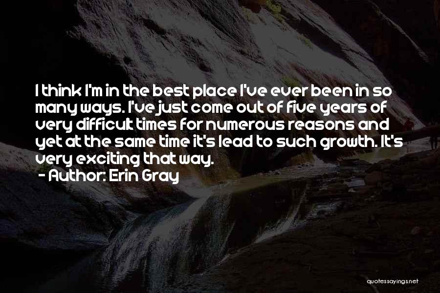 Place And Time Quotes By Erin Gray