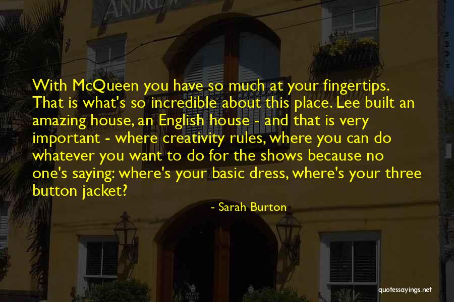 Place Button Quotes By Sarah Burton Place Button Quotes By Sarah Burton