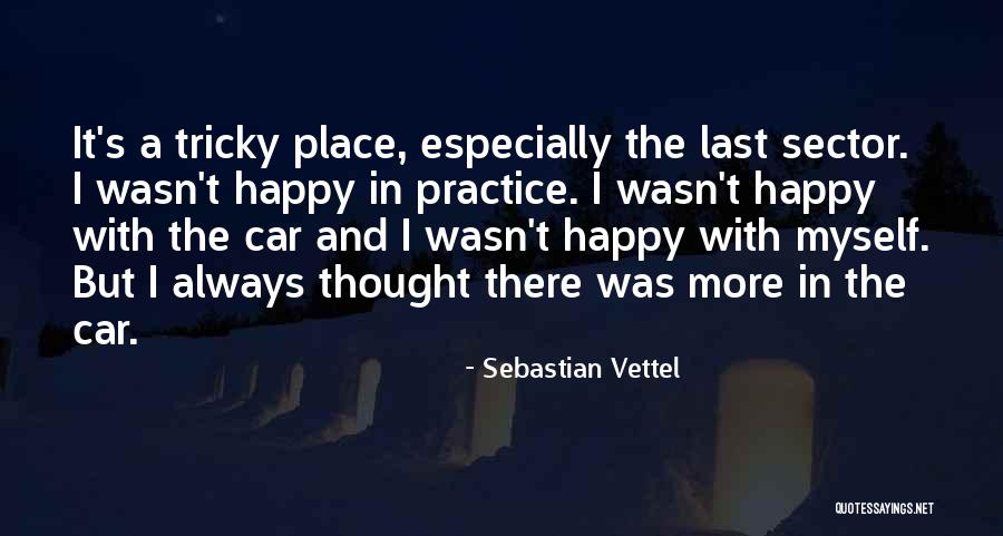Place Car Quotes By Sebastian Vettel Place Car Quotes By Sebastian Vettel