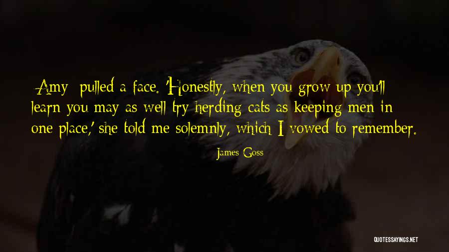 Place I Grow Up Quotes By James Goss Place I Grow Up Quotes By James Goss