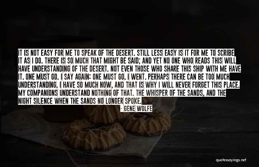 Place I Never Forget Quotes By Gene Wolfe Place I Never Forget Quotes By Gene Wolfe