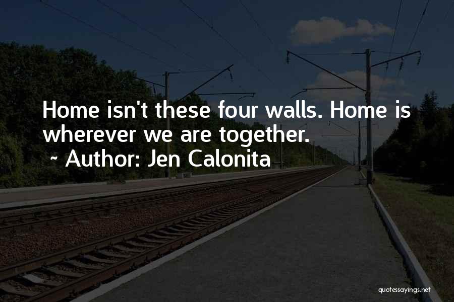 Place Like Home Quotes By Jen Calonita