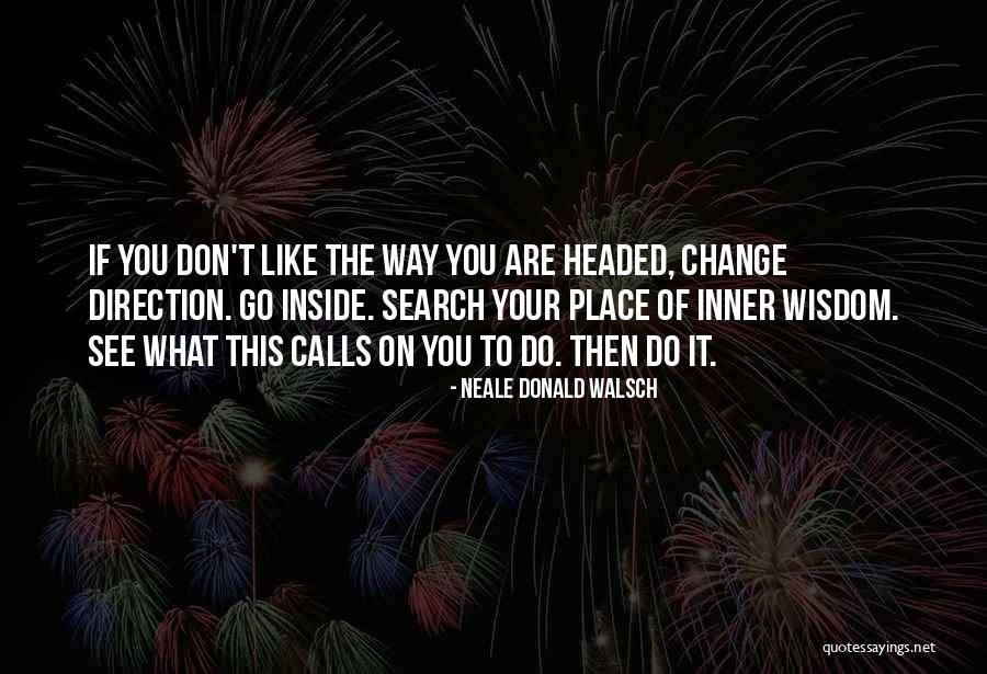 Place Like This Quotes By Neale Donald Walsch Place Like This Quotes By Neale Donald Walsch