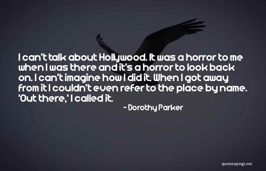Place Name Quotes By Dorothy Parker Place Name Quotes By Dorothy Parker