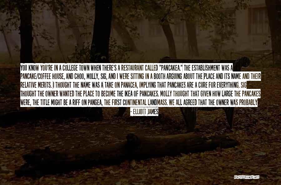 Place Name Quotes By Elliott James Place Name Quotes By Elliott James