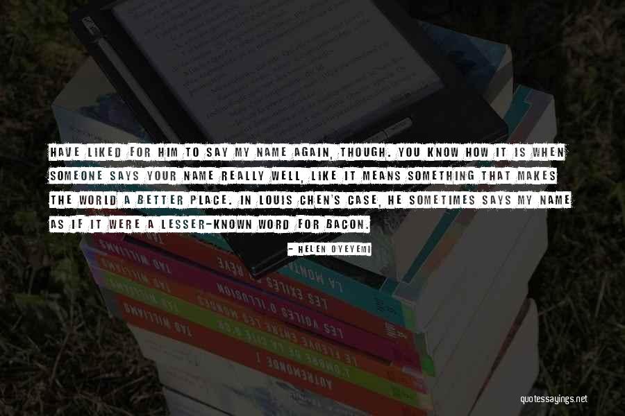 Place Name Quotes By Helen Oyeyemi Place Name Quotes By Helen Oyeyemi
