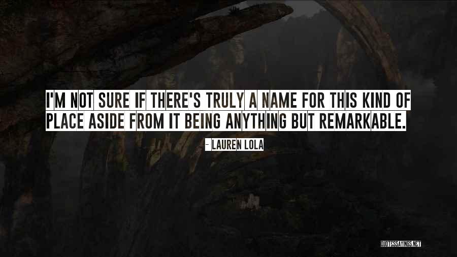 Place Name Quotes By Lauren Lola Place Name Quotes By Lauren Lola