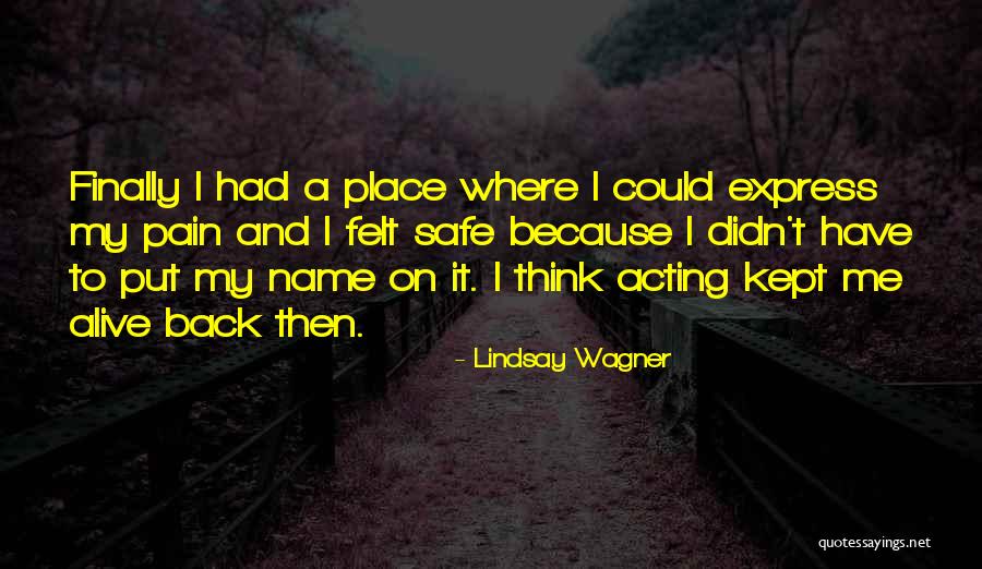 Place Name Quotes By Lindsay Wagner Place Name Quotes By Lindsay Wagner