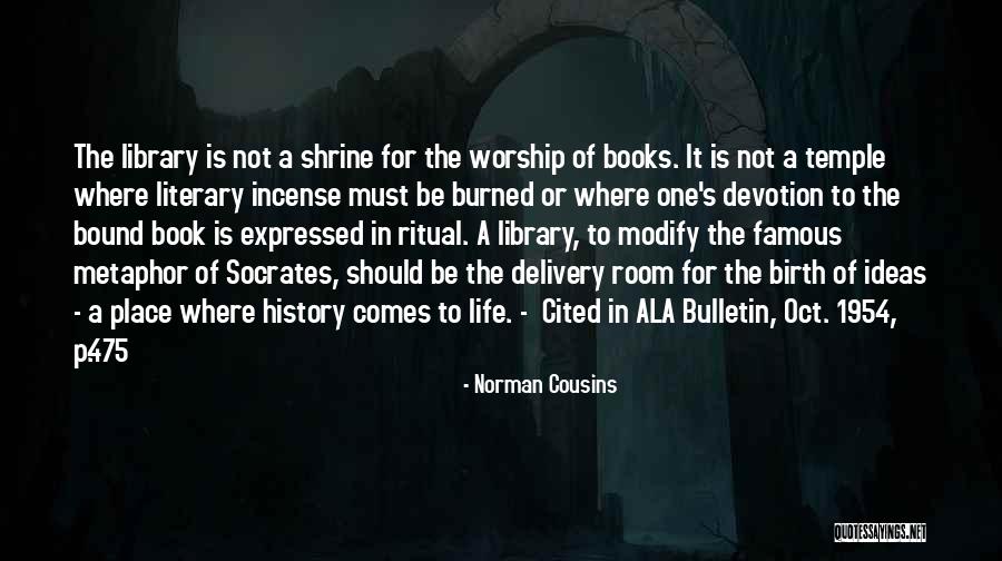 Place Of Birth Quotes By Norman Cousins Place Of Birth Quotes By Norman Cousins