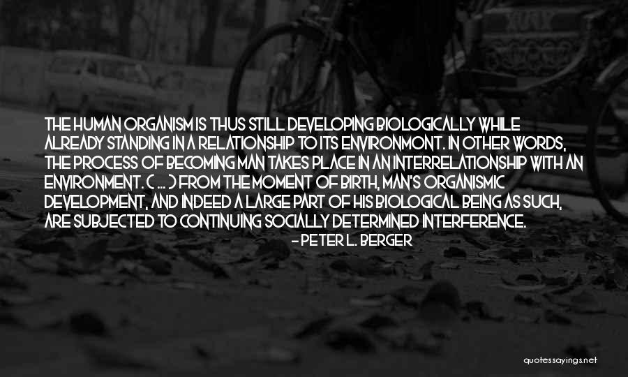 Place Of Birth Quotes By Peter L. Berger Place Of Birth Quotes By Peter L. Berger