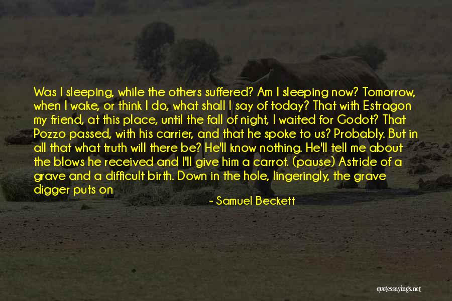 Place Of Birth Quotes By Samuel Beckett Place Of Birth Quotes By Samuel Beckett
