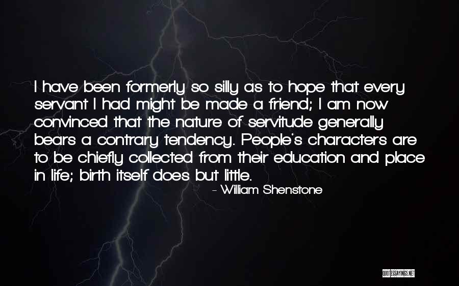 Place Of Birth Quotes By William Shenstone Place Of Birth Quotes By William Shenstone