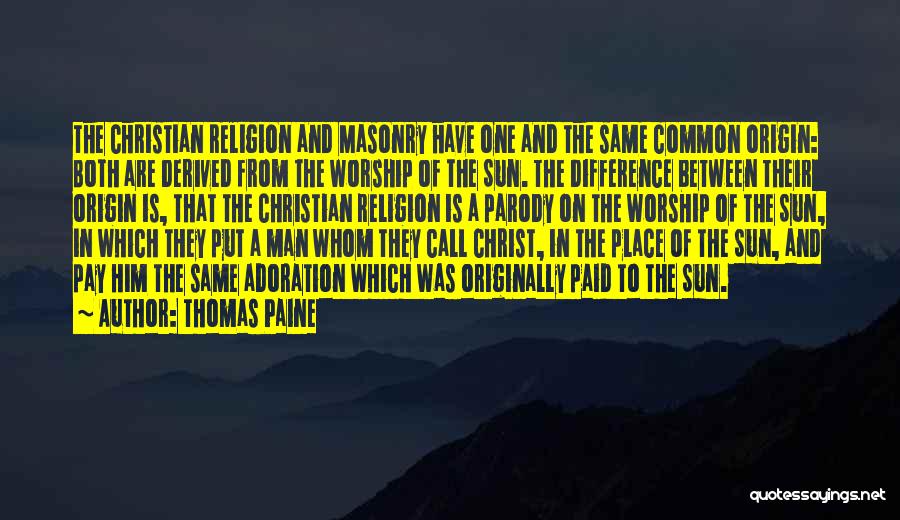 Place Of Origin Quotes By Thomas Paine