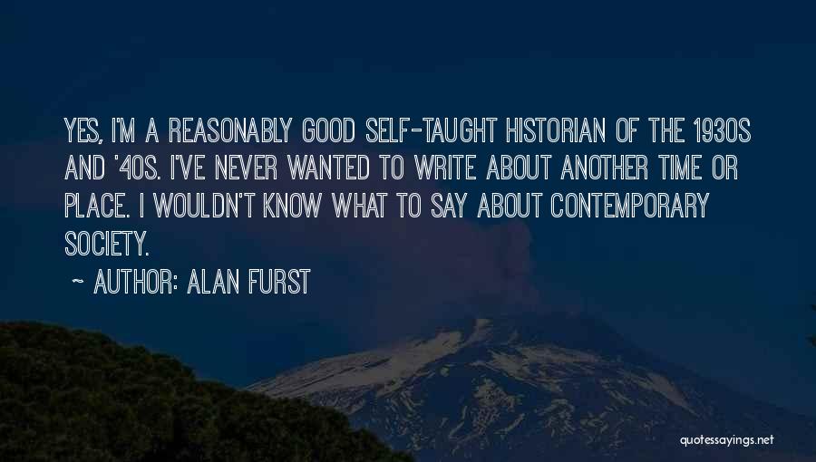 Place Of Yes Quotes By Alan Furst