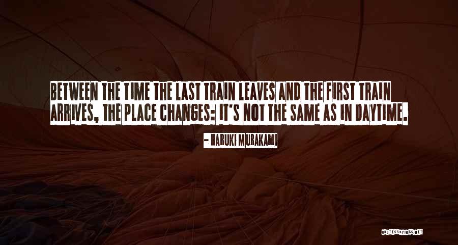 Place Then Train Quotes By Haruki Murakami Place Then Train Quotes By Haruki Murakami