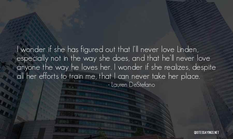 Place Then Train Quotes By Lauren DeStefano Place Then Train Quotes By Lauren DeStefano