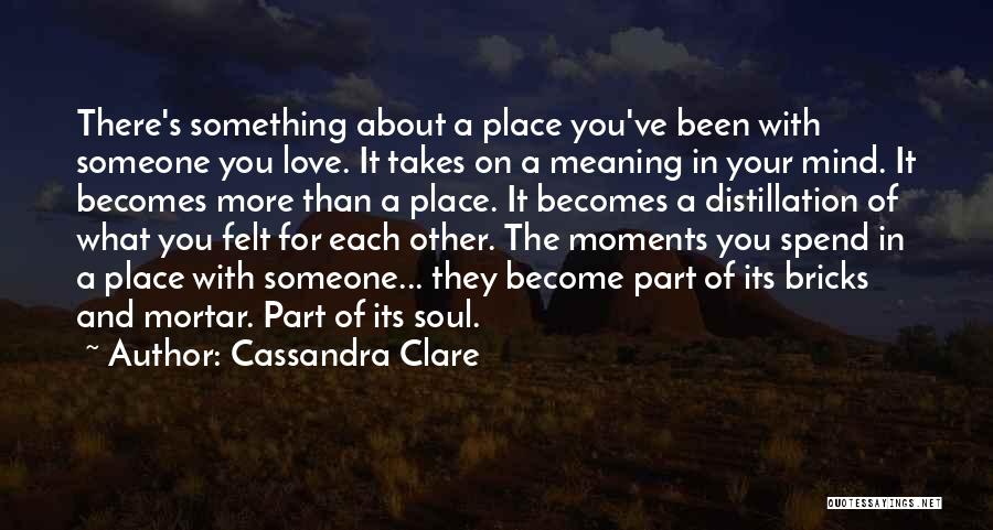 Place You Love Quotes By Cassandra Clare