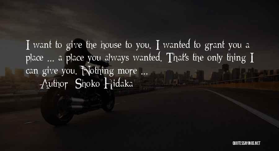 Place You Love Quotes By Shoko Hidaka