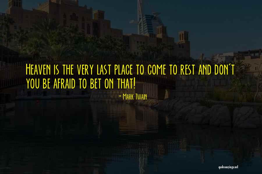 Place Your Bet Quotes By Mark Twain Place Your Bet Quotes By Mark Twain