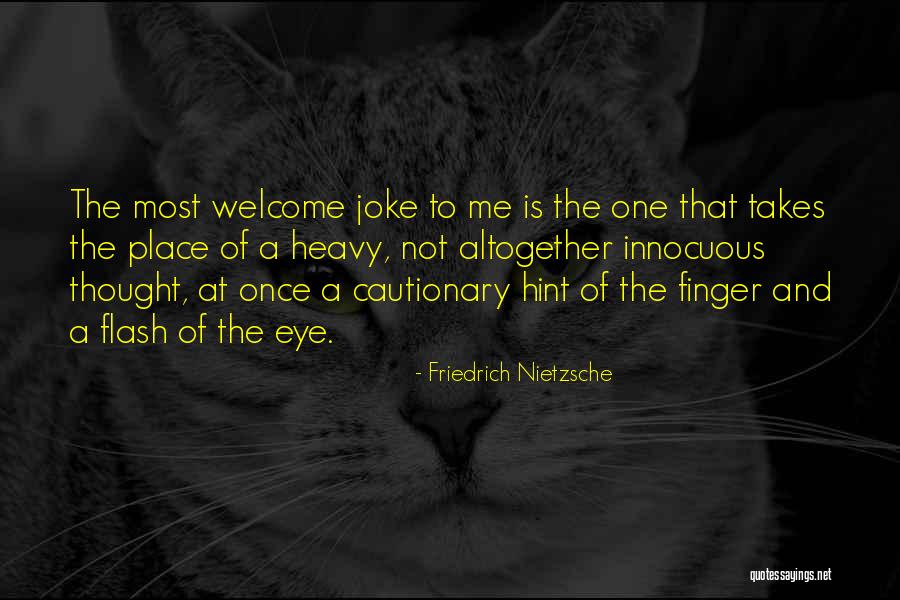 Place Your Finger Quotes By Friedrich Nietzsche Place Your Finger Quotes By Friedrich Nietzsche