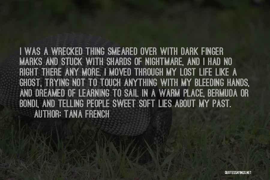 Place Your Finger Quotes By Tana French