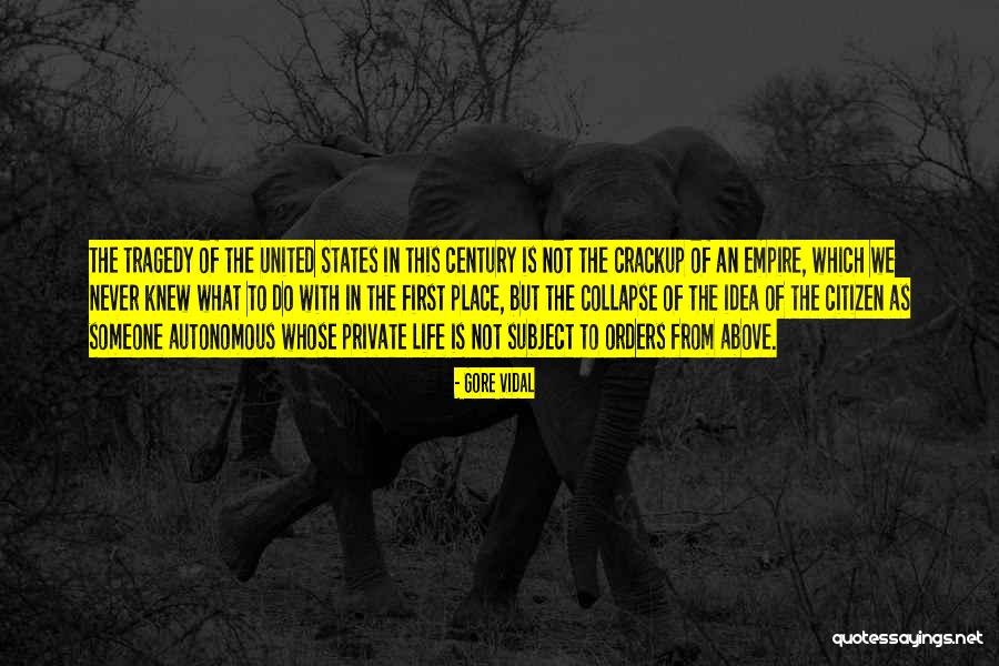 Place Your Orders Quotes By Gore Vidal