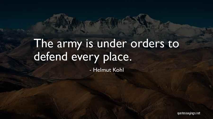 Place Your Orders Quotes By Helmut Kohl