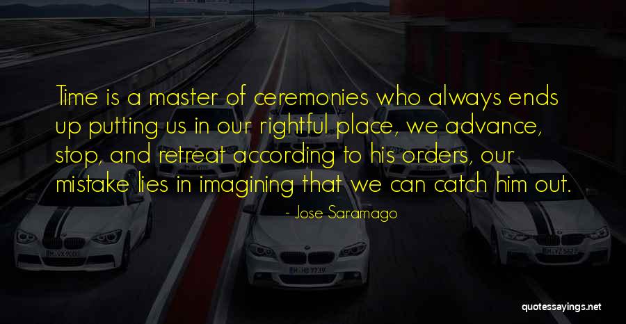 Place Your Orders Quotes By Jose Saramago