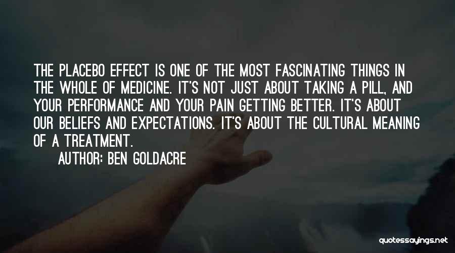 Placebo Effect Quotes By Ben Goldacre