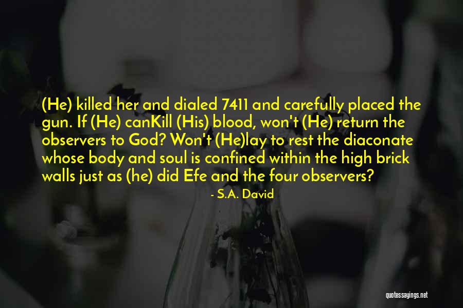 Placed Quotes By S.A. David Placed Quotes By S.A. David